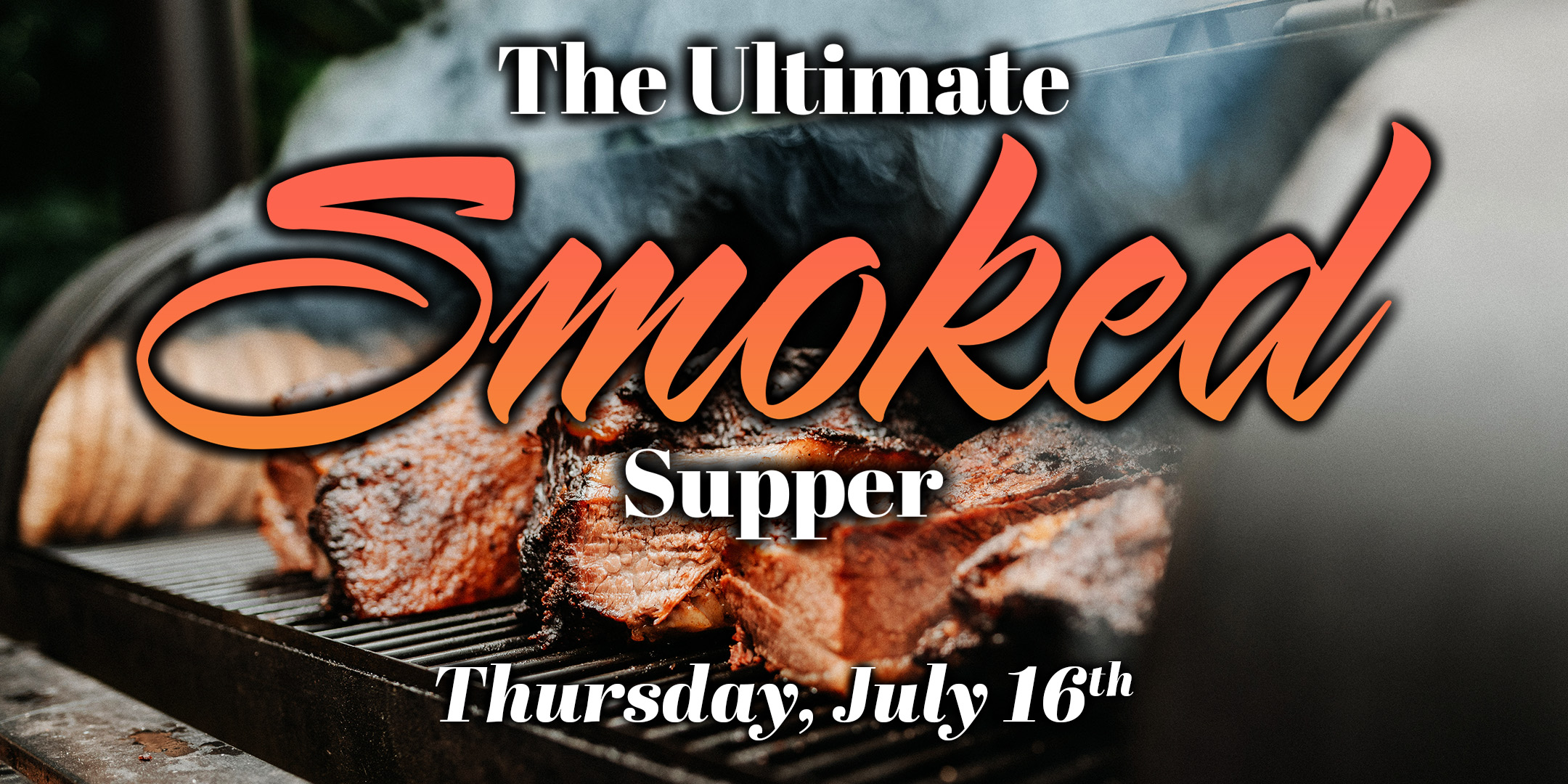 The Ultimate Smoked Supper